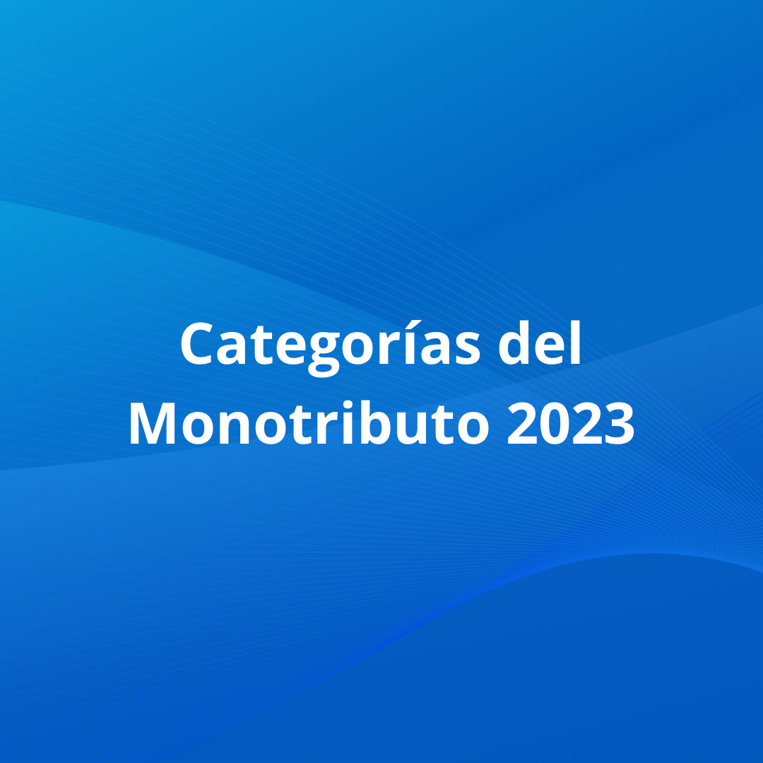 ¿Cuáles son las categorías y valores del monotributo?