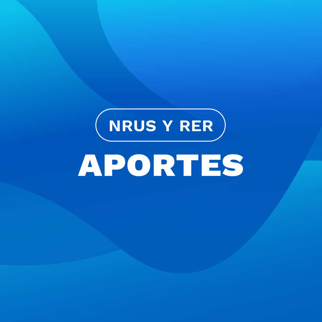Aportes NRUS y RER