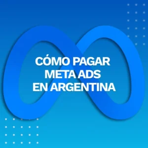 cómo pagar Meta Ads en Argentina