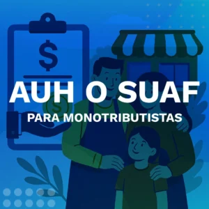 AUH o SUAF Monotributo