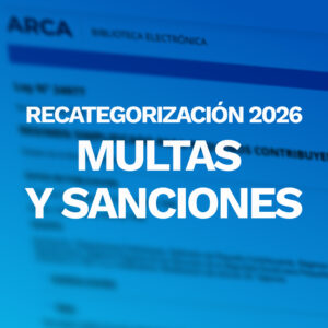 sanciones por no recategorizar el Monotributo