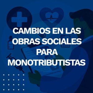 Cambios obras sociales monotributistas