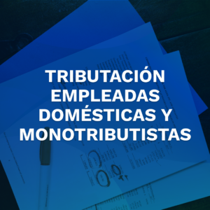 tributación empleadas domésticas y monotributistas